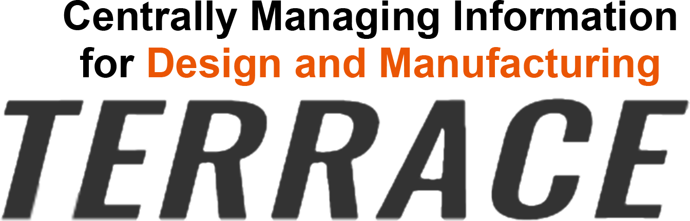 Centrally Managing Information for Design and Manufacturing TRRACE